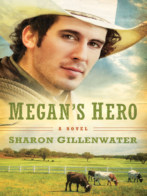 Title details for Megan's Hero by Sharon Gillenwater - Available